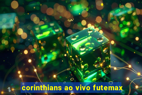 corinthians ao vivo futemax